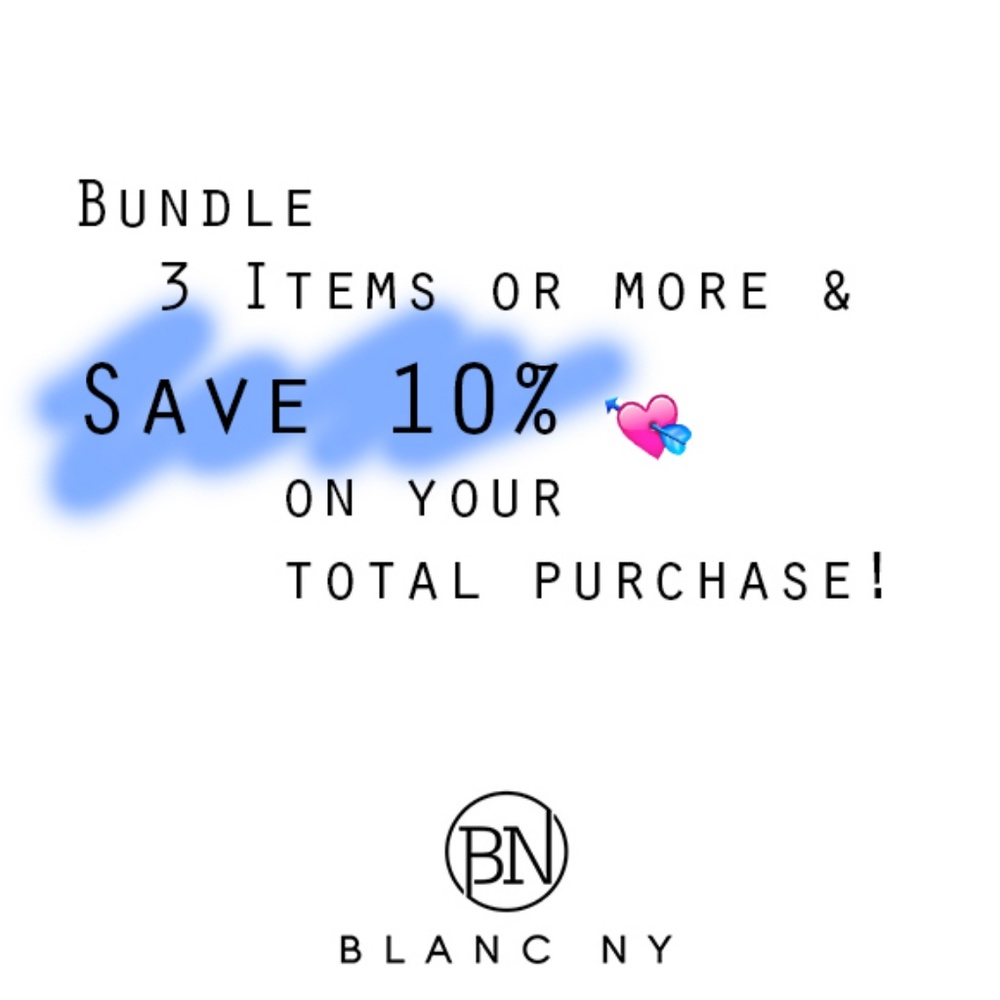 Bundle 3 or More & Save 10%